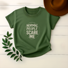 Normal People Scare Me - Design & Print Hub