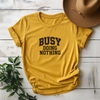 Busy Doing Nothing Tee - Design & Print Hub