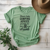 Never Take Camping Advice From Me You'll End Up Drunk Tee - Design & Print Hub