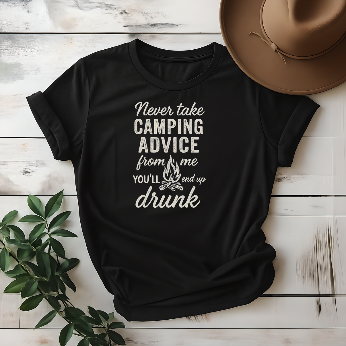 Never Take Camping Advice From Me You'll End Up Drunk Tee - Design & Print Hub