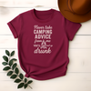 Never Take Camping Advice From Me You'll End Up Drunk Tee - Design & Print Hub