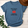 Don't Worry I Got This Tees - Design & Print Hub