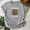 I'm With The Banned Tees - Design & Print Hub