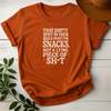 That Empty Spot In Your Bed Is Meant For Snacks Not A Lying Piece Tee - Design & Print Hub