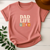Dad Life Tees - Design & Print Hub