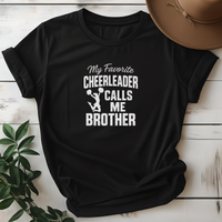 My Favorite Cheerleader Calls Me Brother Tees - Design & Print Hub