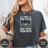 I Have Two Titles PAPA And VETERAN And I Rock Them Both Tees - Design & Print Hub