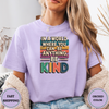 In A World Where You Can Be Anything. Be Kind Tees - Design & Print Hub