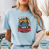Where The Spirit Of The Lord Is There Is Freedom Tees - Design & Print Hub