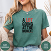 A Lot Going At The Moment Tees - Design & Print Hub