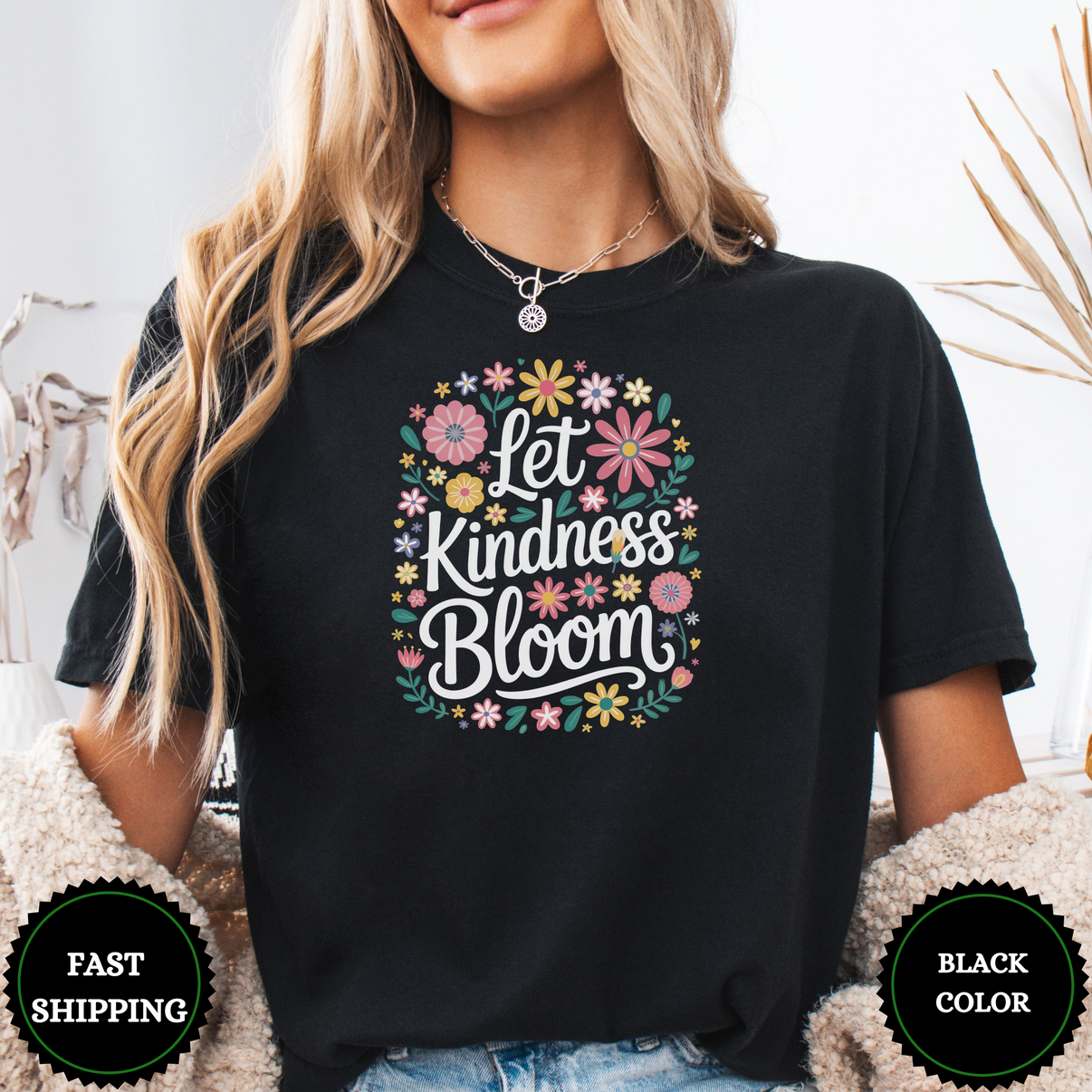 Let Kindness Bloom Tee – Cute Floral Positive Shirt - Design & Print Hub