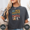 My Pets Understand Me Better Tees - Design & Print Hub
