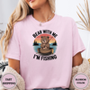 Bear With Me I' M Fishing Tees - Design & Print Hub