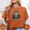 Every Adventure Starts With Coffee Tees