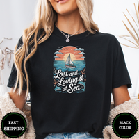 Lost And Loving It At Sea Tees