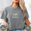 Labs Over People Tees