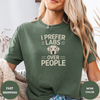 I Prefer Labs Over People Tees
