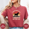 I Work Hard So My Labrador Can Have A Better Life Tees