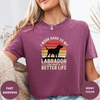I Work Hard So My Labrador Can Have A Better Life Tees