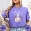 I'm not Perfect And That's Okay Tee