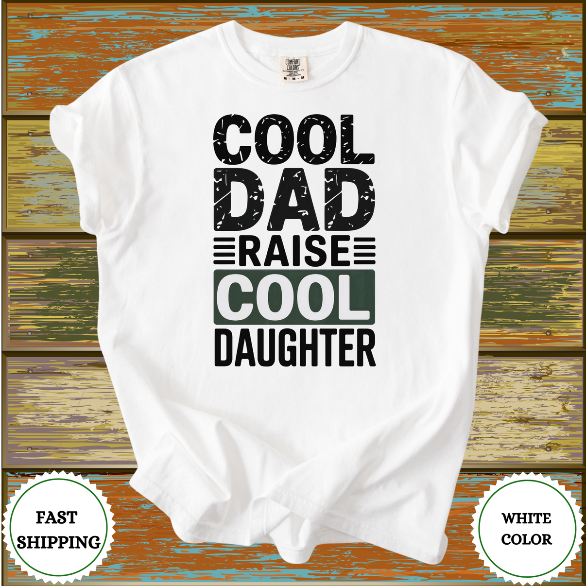 Cool Dad Raise Cool Daughter Tee - Design & Print Hub