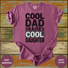 Cool Dad Raise Cool Daughter Tee