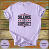 Silence Is Complicity Shirt - Design & Print Hub