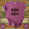 Silence Is Complicity Shirt