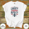 Liberty Over Royalty Shirt - Design & Print Hub