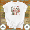 Nana Knows Best Shirt - Design & Print Hub