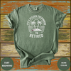 It’s 5 O’Clock Everywhere I’m Retired T-Shirt - Design & Print Hub