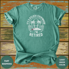 It’s 5 O’Clock Everywhere I’m Retired T-Shirt - Design & Print Hub