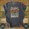 Fueled by Coffee & Kid Smiles Shirt - Design & Print Hub