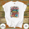 Teach Like Every Kid Is Yours Shirt - Design & Print Hub