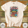 Teach Like Every Kid Is Yours Shirt - Design & Print Hub
