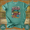 Teach Like Every Kid Is Yours Shirt - Design & Print Hub