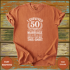 Funny 50th Anniversary Marriage Shirt - Design & Print Hub