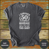 Funny 50th Anniversary Marriage Shirt - Design & Print Hub