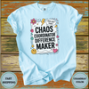 Chaos Coordinator Difference Maker Teacher Shirt - Design & Print Hub