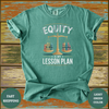 Equity Is My Lesson Plan Teacher Shirt - Design & Print Hub