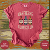 Caffeine Compassion Curriculum Teacher Shirt - Design & Print Hub