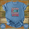 Teacher Tired Student Inspired Shirt - Design & Print Hub