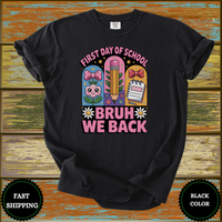 Bruh We Back First Day of School Teacher Shirt – Funny Kawaii Classroom Tee - Design & Print Hub