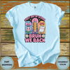 Bruh We Back First Day of School Teacher Shirt – Funny Kawaii Classroom Tee - Design & Print Hub