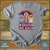 Bruh We Back First Day of School Teacher Shirt – Funny Kawaii Classroom Tee - Design & Print Hub