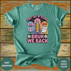 Bruh We Back First Day of School Teacher Shirt – Funny Kawaii Classroom Tee - Design & Print Hub